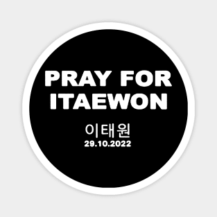 pray for itaewon Magnet